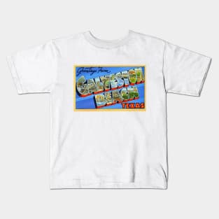 Greetings from Galveston Beach Texas - Vintage Large Letter Postcard Kids T-Shirt